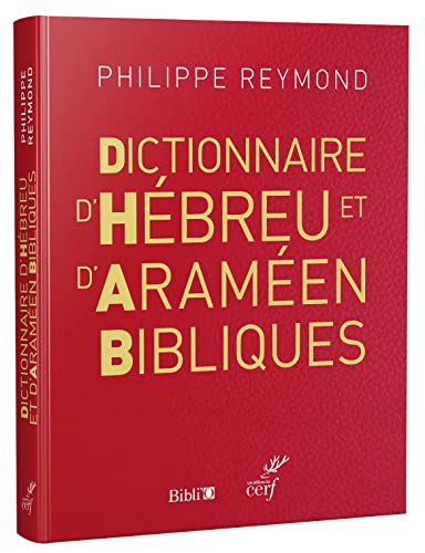 Dictionnaire d'hébreu et d'araméen bibliques von BIBLI O