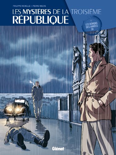 Les Mystères de la 3e République - Tome 01 : Les démons des années 30