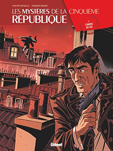 Les Mystères de la 5e République - Tome 04 : L'Ombre du SAC
