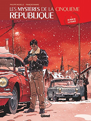 Les Mystères de la 5e République - Tome 05 : Au nom de la France von GLÉNAT BD