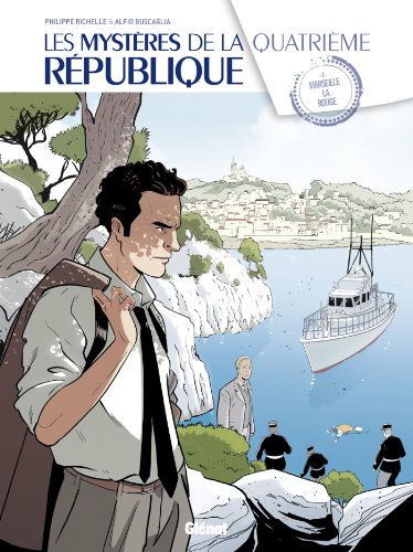 Les mysteres de la Quatrieme Republique 2/Marseille la rouge