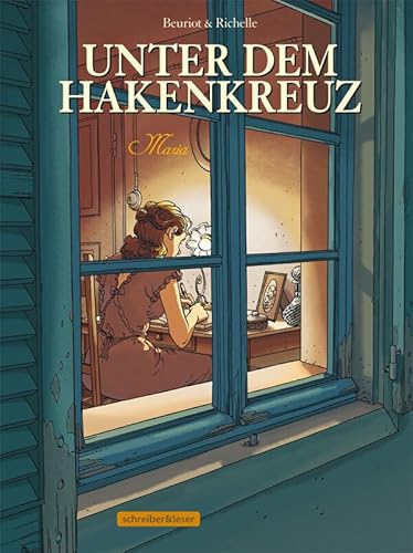 Unter dem Hakenkreuz: 3. Maria von Schreiber + Leser