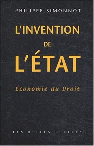 L'Invention de L'Etat: Economie Du Droit (Romans, Essais, Poesie, Documents) von LES BELLES LETTRES