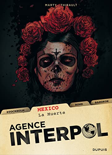 Agence interpol tome 1 : Mexico: La Muerte