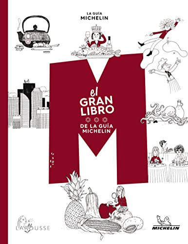 El gran libro de la Guía Michelín (LAROUSSE - Libros Ilustrados/ Prácticos - Gastronomía) von Larousse