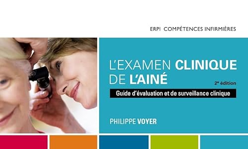 L'examen clinique de l'aîné, 2e édition | Manuel + Numérique (60 mois): Guide d'évaluation et de surveillance clinique