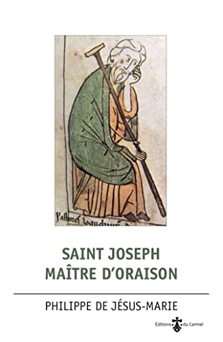 Saint Joseph maître d'oraison von Editions du Carmel