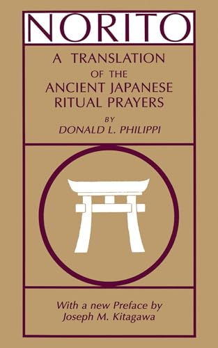 Norito: A Translation of the Ancient Japanese Ritual Prayers - Updated Edition von Princeton University Press