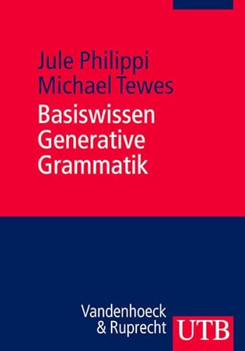 Basiswissen Generative Grammatik: Utb