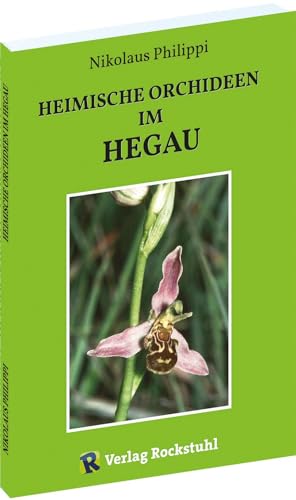 Heimische Orchideen im Hegau von Verlag Rockstuhl