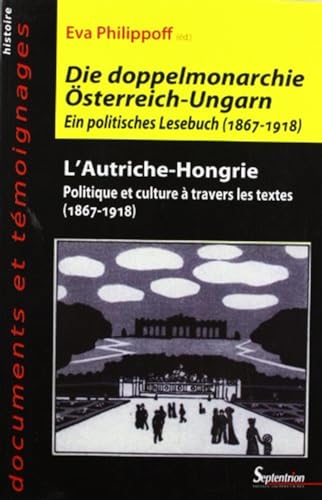 L''Autriche-Hongrie: Politique et culture à travers les textes(1867-1918) von PU SEPTENTRION