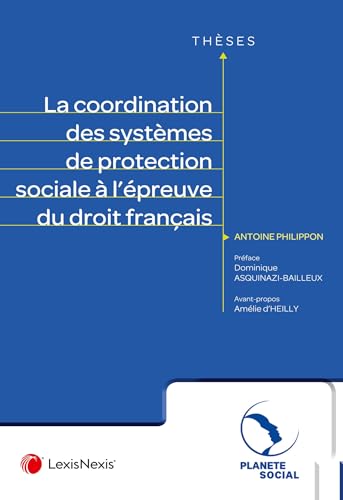 La coordination des systèmes de protection sociale à l'épreuve du droit français La coordination des systèmes de protection sociale à l'épreuve du droit français von LEXISNEXIS