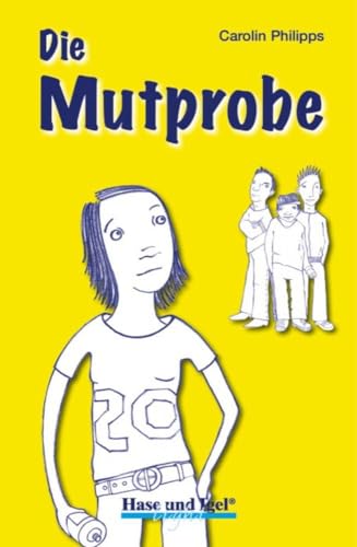 Die Mutprobe / light: Schulausgabe Die Mutprobe / light: Schulausgabe
