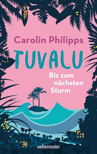 Tuvalu: Bis zum nächsten Sturm