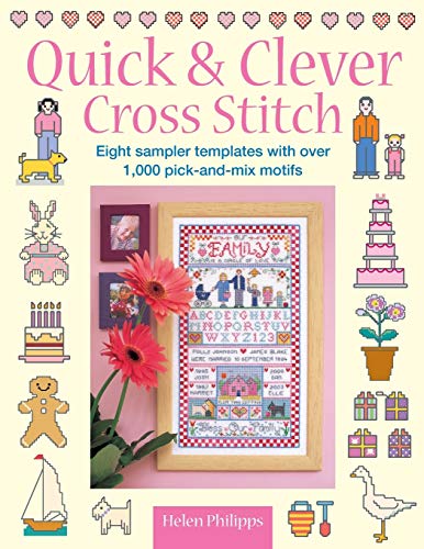 Quick & Clever Cross Stitch: 8 Sampler Templates With Over 1,000 Pick-And-Mix Motifs von David & Charles
