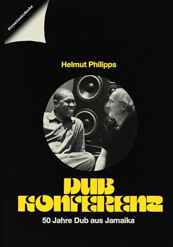 DUB KONFERENZ: 50 Jahre Dub aus Jamaika von Strzelecki Books