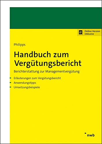 Handbuch zum Vergütungsbericht: Aktienrechtlicher Bericht zur Vorstands- und Aufsichtsratsvergütung der börsennotierten Gesellschaft