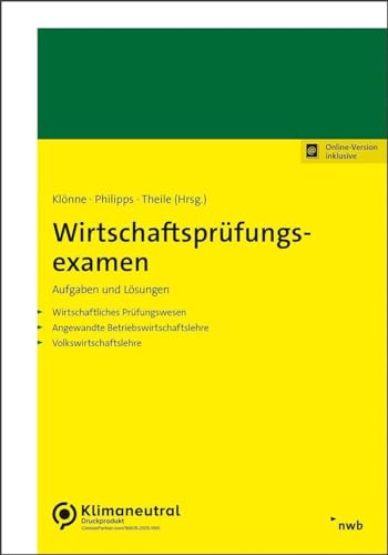 Wirtschaftsprüfungsexamen: Aufgaben und Lösungen von NWB Verlag