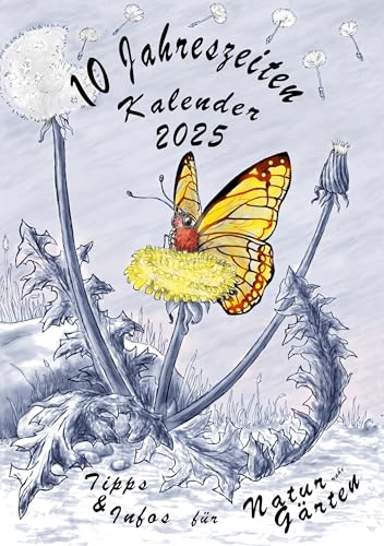 10-Jahreszeiten-Kalender für naturnahe Gärten: 2025