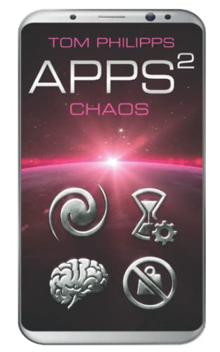 Apps 2: Chaos (Apps: Science Fiction Thriller, Band 2)