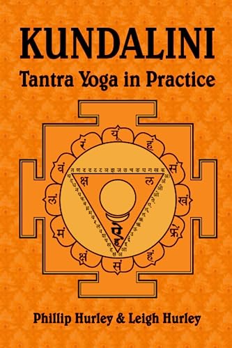 Kundalini: Tantra Yoga in Practice (The Sadhaka's Guides) von Maithuna Publications