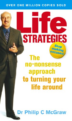 Life Strategies: The no-nonsense approach to turning your life around von Vermilion