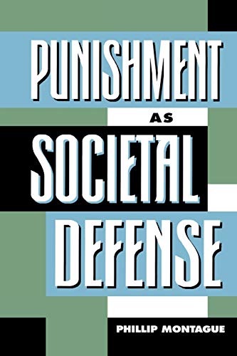 Punishment as Societal-Defense (Studies in Social, Political, and Legal Philosophy) von Rowman & Littlefield Publishers