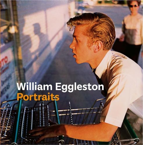 William Eggleston Portraits von Yale University Press