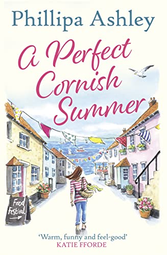A PERFECT CORNISH SUMMER: The perfect summer read from the bestselling Queen of Cornish romance books A PERFECT CORNISH SUMMER: The perfect summer read from the bestselling Queen of Cornish romance books