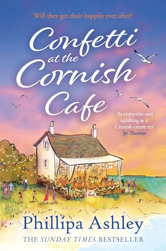 CONFETTI AT THE CORNISH CAFÉ: The most uplifting read for autumn 2024 from the Sunday Times bestselling author (The Cornish Café Series, Band 3) von Avon Books