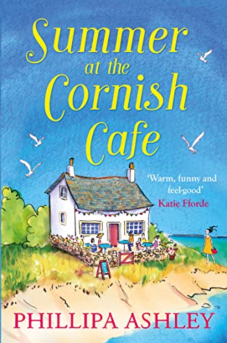 Summer at the Cornish Café: The perfect summer romance (The Cornish Café Series)