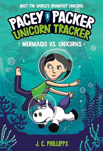 Pacey Packer, Unicorn Tracker 3: Mermaids vs. Unicorns: (A Graphic Novel)