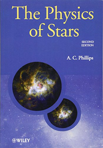 The Physics of Stars (Manchester Physics Series) von Wiley
