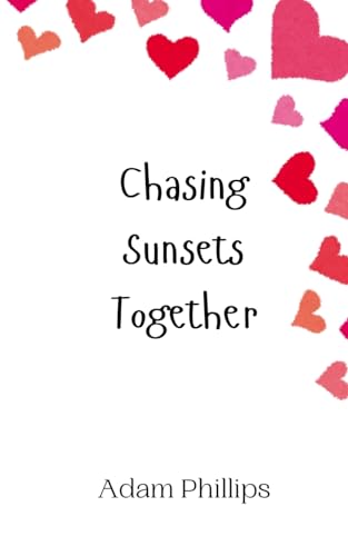 Chasing Sunsets Together Chasing Sunsets Together von Creative Arts Management OÜ