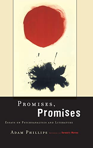 Promises, Promises: Essays On Psychoanalysis And Literature Promises, Promises: Essays On Psychoanalysis And Literature