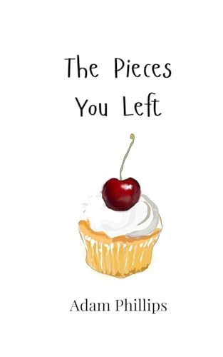 The Pieces You Left The Pieces You Left von Creative Arts Management OÜ