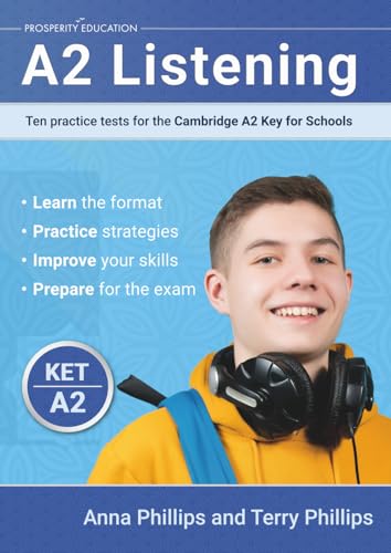 A2 Listening: Ten practice tests for the Cambridge Key for Schools A2 Listening: Ten practice tests for the Cambridge Key for Schools von Prosperity Education