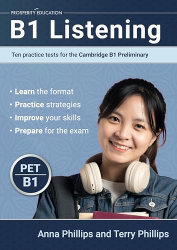 B1 Listening: Ten practice tests for the Cambridge Preliminary von Prosperity Education