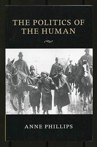 The Politics of the Human (The Seeley Lectures, 9, Band 9)
