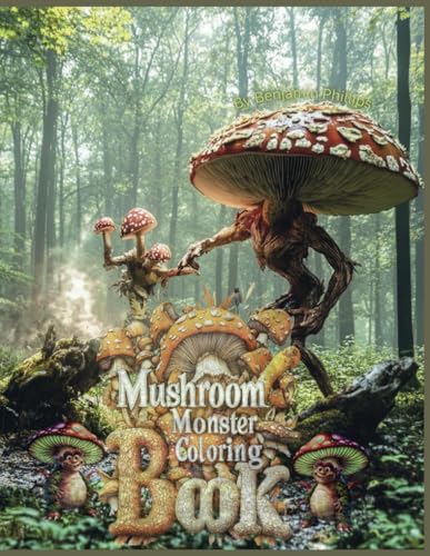Mushroom Monster: Coloring Book von Independently published