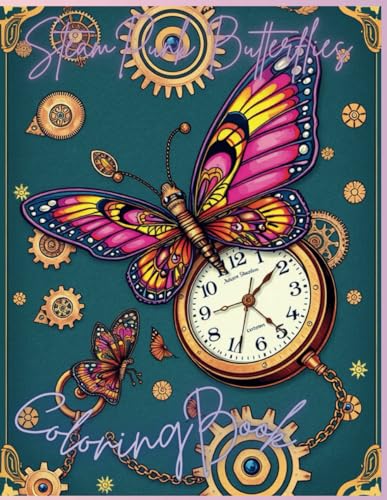 SteamPunk Butterflies: Coloring Book von Independently published