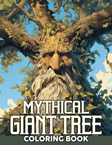 Mythical Giant Tree Coloring Book: Majestic Guardians Coloring Pages With Fantastical Illustrations and Ancient Spirits Illustrations For Stress Relief and Relaxation von Independently published