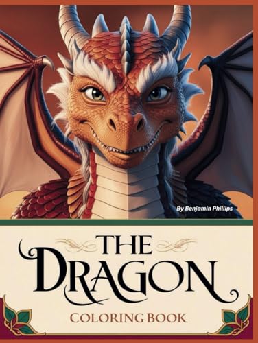The Dragon: Coloring Book von Independently published