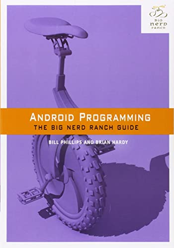 Android Programming: The Big Nerd Ranch Guide