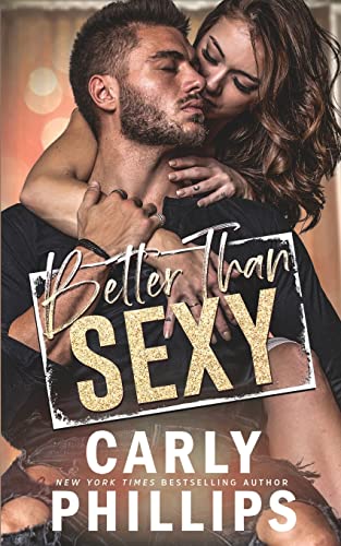 Better than Sexy (Dare to Love, Band 10) von CP Publishing