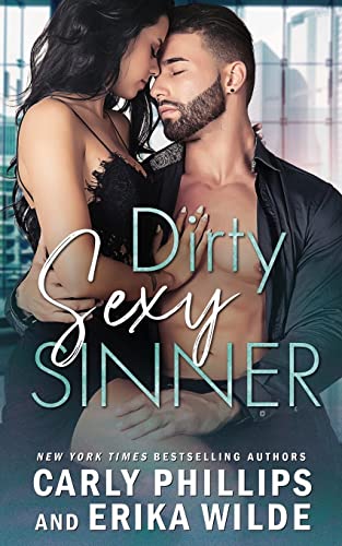 Dirty Sexy Sinner (Dirty Sexy Series, Band 4) von CARLY PHILLIPS