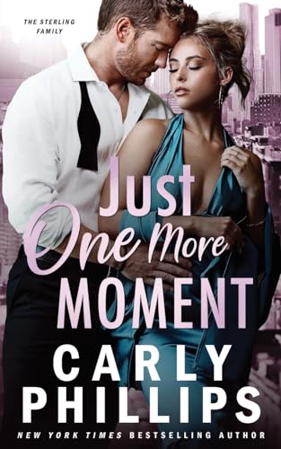 Just One More Moment: The Sterling Family von CARLY PHILLIPS