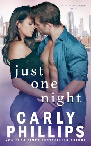 Just One Night (The Kingston Family, Band 1) von CARLY PHILLIPS