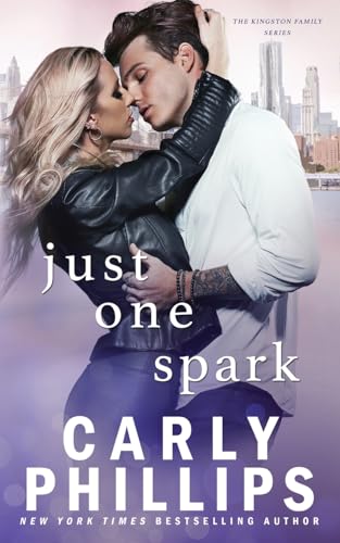 Just One Spark (The Kingston Family, Band 4) von CP Publishing