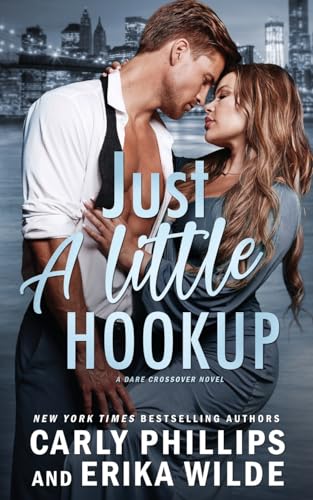 Just a Little Hookup (A Dare Crossover Novel, Band 1)